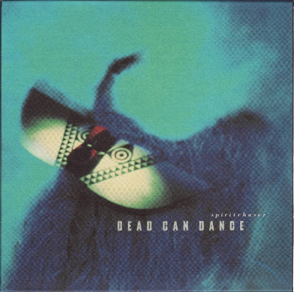 front, Dead Can Dance - Spiritchaser